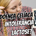 Como Saber Se Você Tem Doença Celíaca ou Intolerância ao Glúten