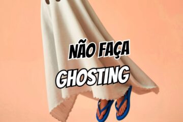 DICAS PARA EVITAR FAZER GHOSTING