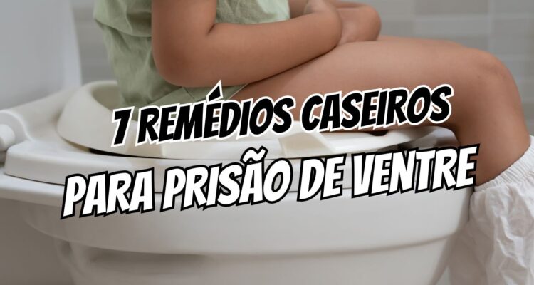 remédios caseiros para prisão de ventre