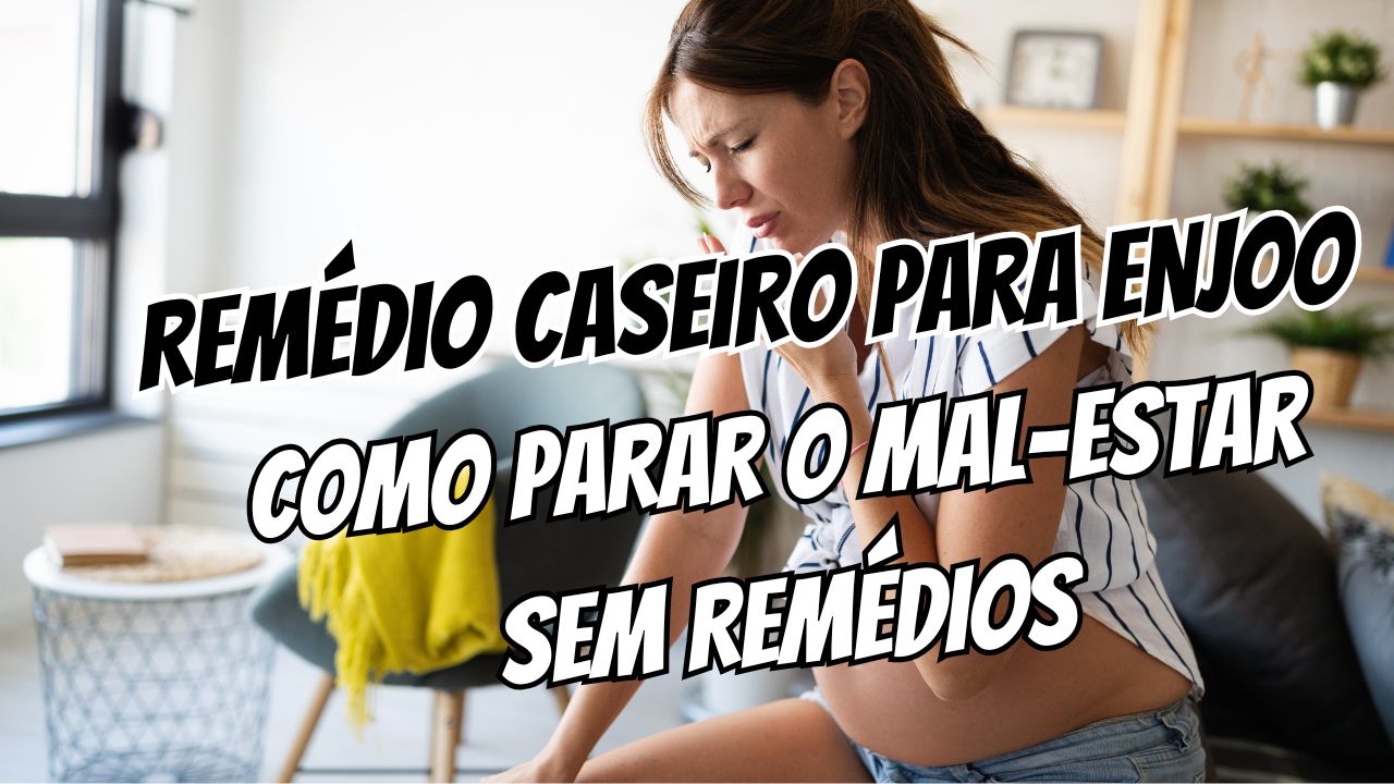 Remédio caseiro para enjoo