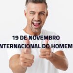 DIA INTERNACIONAL DO HOMEM