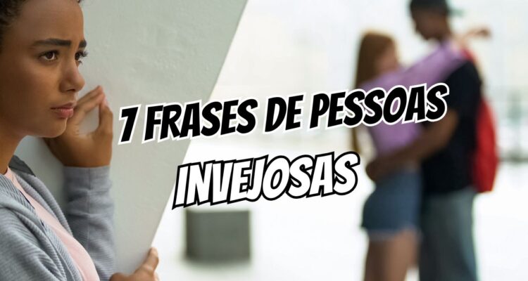 frases de pessoas invejosas