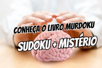 Cérebro preguiçoso Conheça o Murdoku, livro que une Sudoku e mistério para treinar sua mente