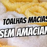 Como lavar toalhas para ficarem macias sem amaciante