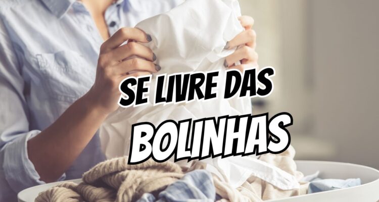 Como tirar bolinhas (pilling) da roupa e impedir que voltem na lavagem