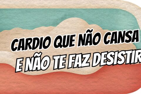 Desistindo do treino Como fazer um cardio que não cansa e vira hábito