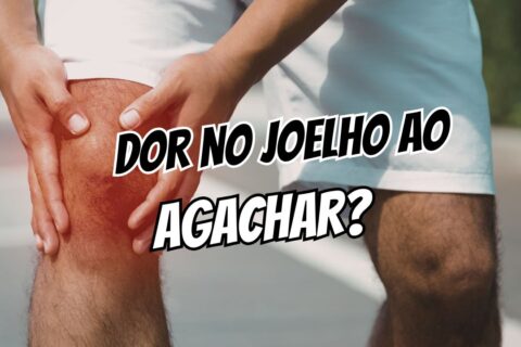 Dor no joelho ao agachar
