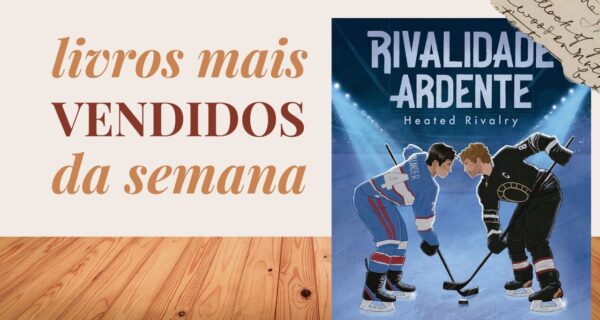 LIVROS MAIS VENDIDOS DA SEMANA 02 A 08 DE FEVEREIRO