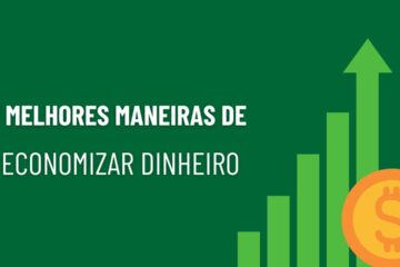 Melhores Maneiras de Economizar Dinheiro