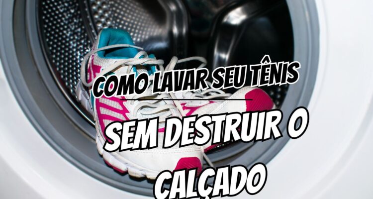 Tênis na máquina Como lavar sem destruir o calçado ou a lavadora