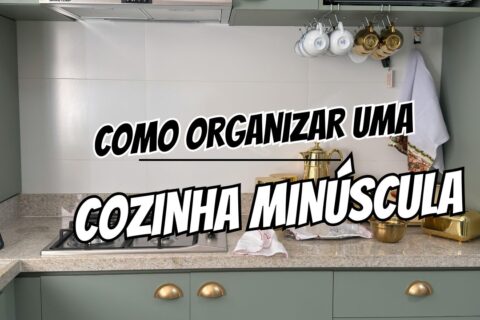 como organizar uma cozinha minúscula