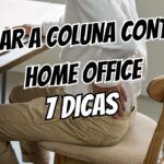 7 dicas de ergonomia no home office para blindar suas costas e focar mais