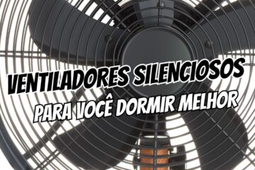 7 Melhores Ventiladores Silenciosos para Dormir